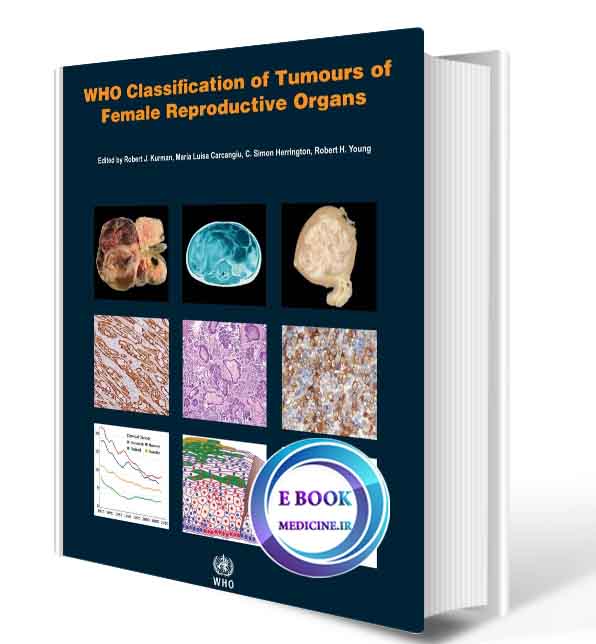 دانلود کتابWHO Classification of Tumours of the Female Reproductive Organs (Medicine) 4th Edition( PDF)